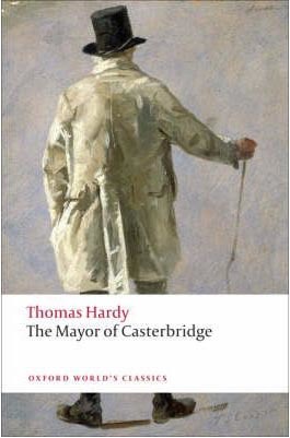 The Mayor of Casterbridge (Oxford World´s Classics)