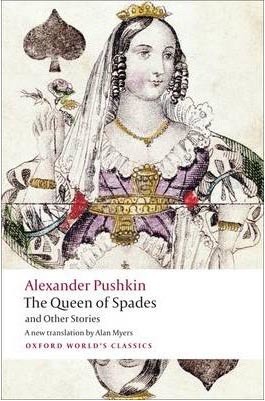 Queen of Spades and Other Stories (Oxford World´s Classics)