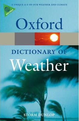 A Dictionary of Weather (Oxford Paperback Reference)