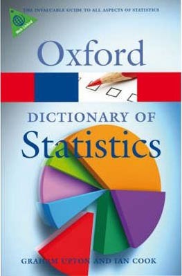 A Dictionary of Statistics (Oxford Paperback Reference)