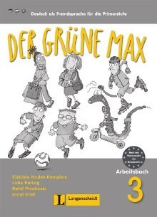 Der grüne Max 3. Arbeitsbuch 3: Deutsch als Fremdsprache für die Primarstufe