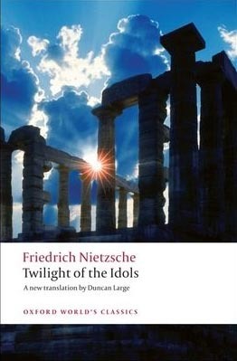 Twilight of the Idols (Oxford World´s Classics)
