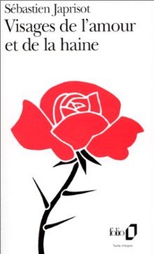 Visages de l´Amour et de la Haine