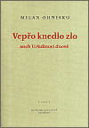 Vepřo knedlo zlo aneb Uršulinovi dnové