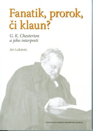 Fanatik, prorok, či klaun ?