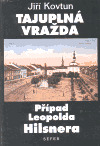 Tajuplná vražda: případ Leopolda Hilsnera