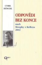 ODPOVEDI BEZ KONCE