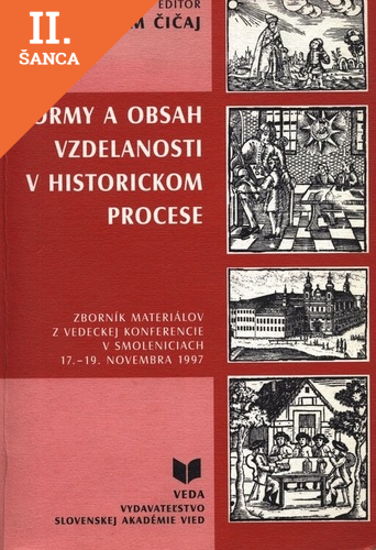 Lacná kniha Formy a obsah vzdelanosti v historickom procese. Zborník materiálov z vedeckej konferencie v Smoleniciach 17.-19. novembra 1997