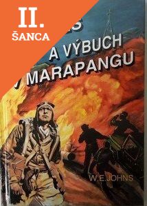 Lacná kniha Biggles a výbuch v Marapangu