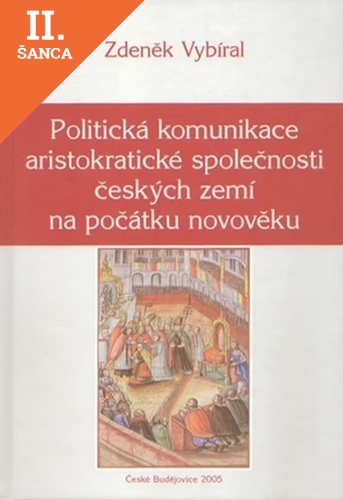 Lacná kniha Politická komunikace aristokratické společnosti českých zemí