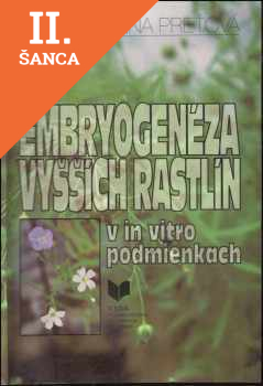 Lacná kniha Embryogenéza vyšších rastlín v in vitro podmienkach