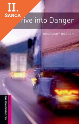 Lacná kniha Drive into Danger  OXB Starter