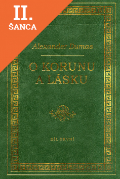 Lacná kniha O korunu a lásku - díl 1.