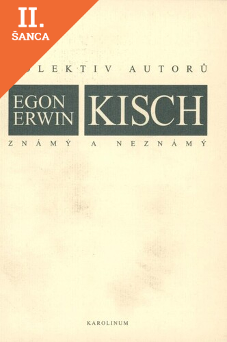 Lacná kniha Egon Erwin Kisch známý a neznámý