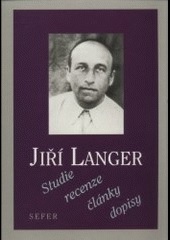 Jiří Langer. Studie recenze clanky dopisy