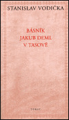 Básnik Jakub Deml v Tasově