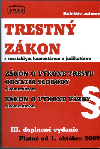 Trestný zákon s rozsiahlym komentárom a judikatúrou