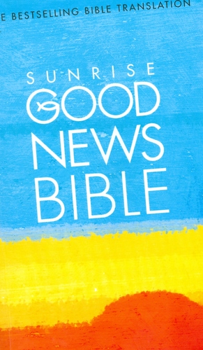 Sunrise good news bible