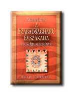 A szabadságharc évszázada - A 19.sz.eseményei