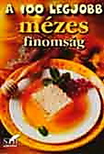 A 100 legjobb mézes finomság