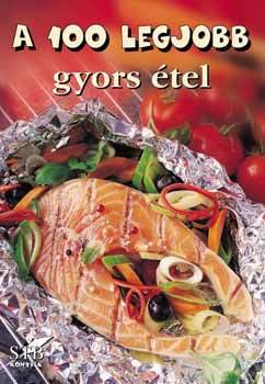 A 100 legjobb gyors étel