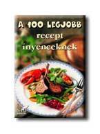 A 100 legjobb recept ínyenceknek