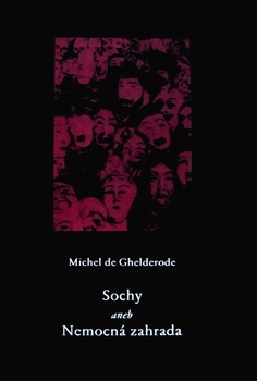 Sochy aneb nemocná záhrada