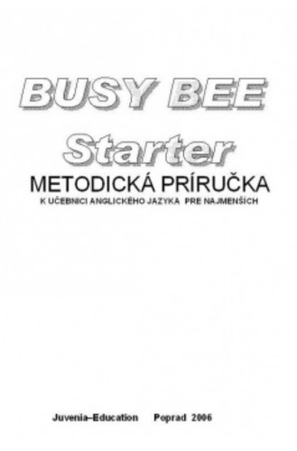 Busy Bee Starter metodická príručka