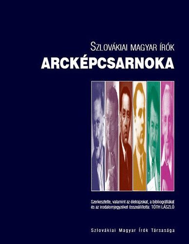 Szlovákiai magyar írók arcképcsarnoka - László Tóth