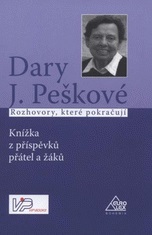 Dary J. Peškové: Rozhovory, které pokračují