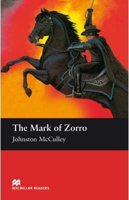 Macmillan Readers Elementary: The Mark Of Zorro