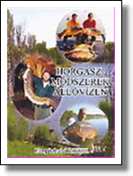 Horgászmódszerek állóvízen - Horgászhalaink XXIII.