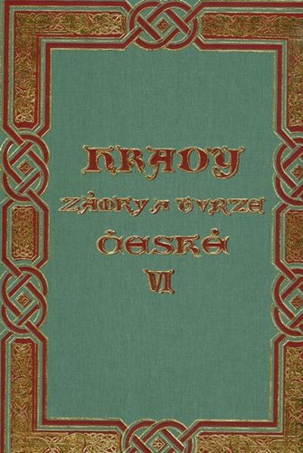Hrady, zámky a tvrze království českého  6.