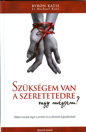 Szükségem van a szeretetedre
