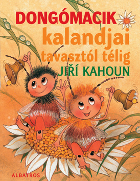 Dongomacik kalandjai tavasztol télig