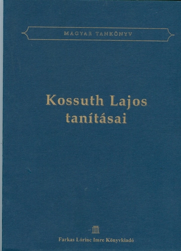 Kossuth Lajos tanításai