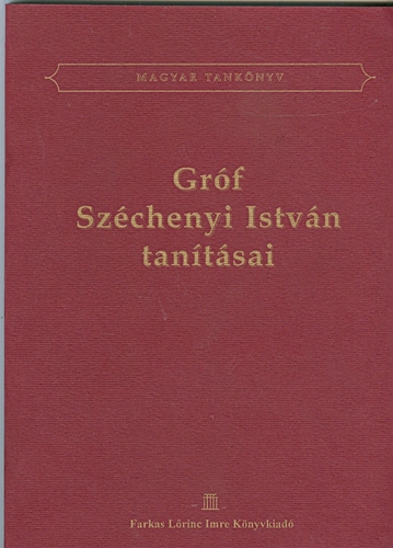 Gróf Széchenyi István tanításai