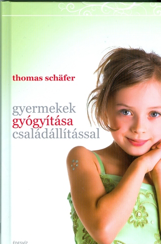 Gyermekek gyógyitása családállitássai