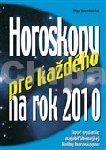HOROSKOPY PRE KAZDEHO NA ROK 2010