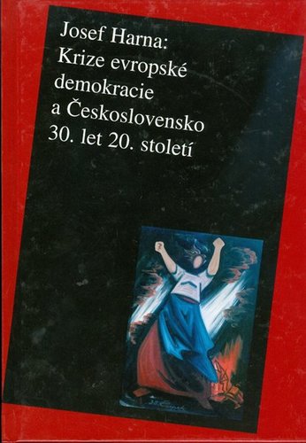Krize evropské demokracie a Československo 30. let 20. století
