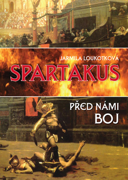 Spartakus - Před námi boj