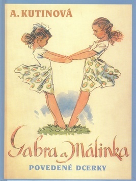 Gabra a Málinka povedené dcerky