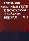 Antologie studijnich textu k novovekym socilanim dejinam