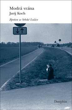 Modrá vrána - Zprava ze Srbske Luzice