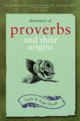 Dictionary of proverbs and their origins