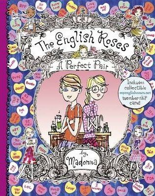 A Perfect Pair- Madonna - The English Roses: