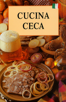 Cucina ceca-česká kuchyne italsky