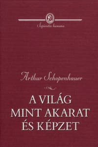 A világ mint akarat és képzelet