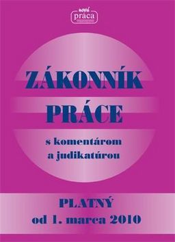 Zákonník práce platný od 1.marca 2010