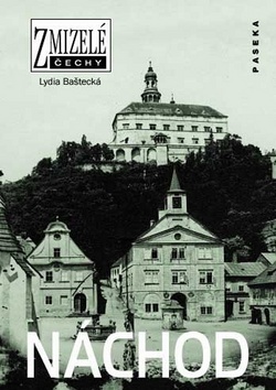 Zmizelé Čechy Náchod